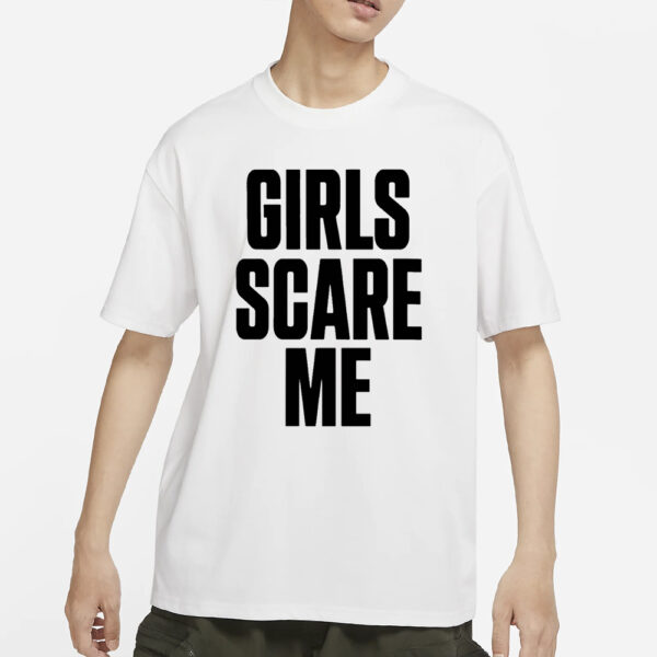 Braydens Shop Girls Scare Me T-Shirts