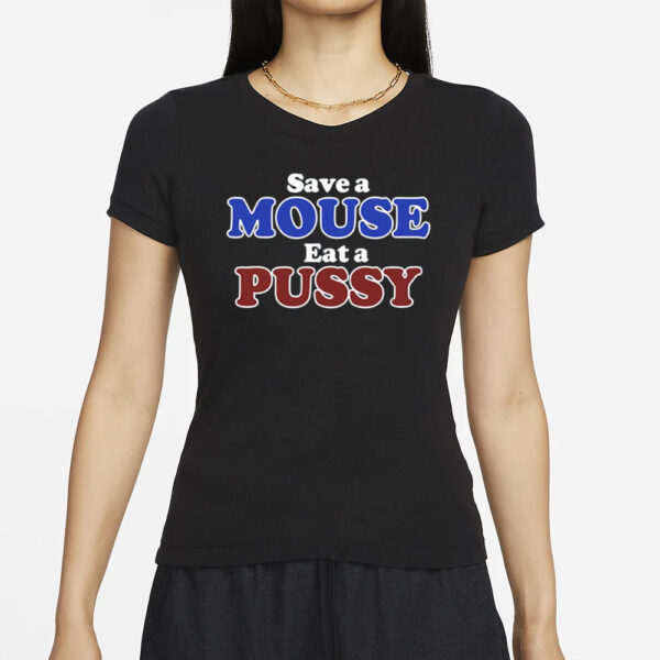 Cherry Kitten Save A Spyrelo Mouse Eat A Pussy T-Shirts