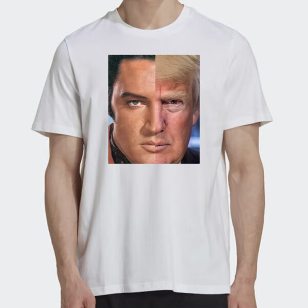 Elvis And Trump look alike Shirts