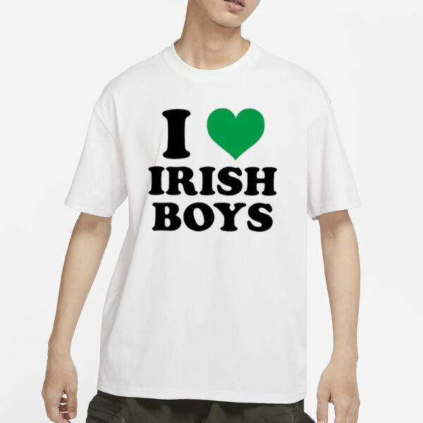 I Love Irish Boys T-Shirt