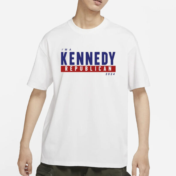 I'm A Kennedy Republican 2024 T-Shirts