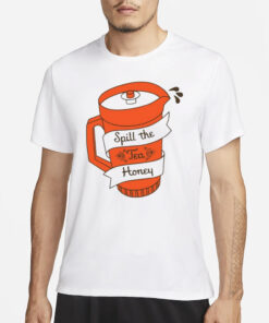 Kyforky Spill The Tea Honey T-Shirt1