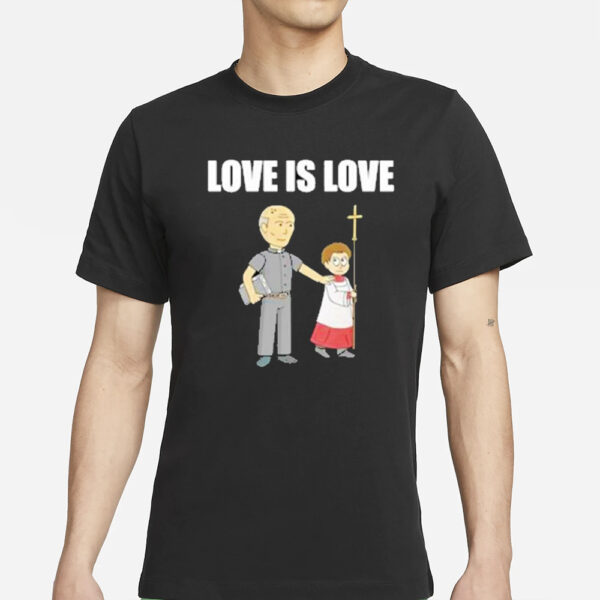 Love Is Love Priest T-Shirts