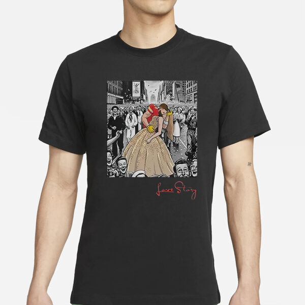 Love Story Travis Kelce Kiss Taylor T-Shirt