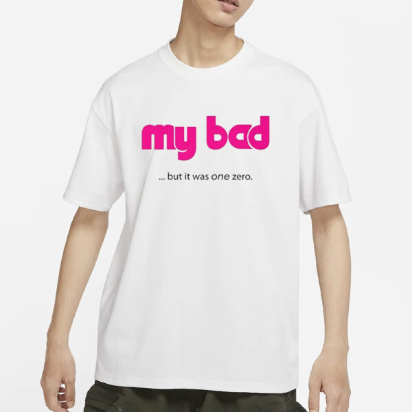 Lyft My Bad T-Shirts