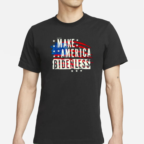 Make America Bidenless T-Shirt