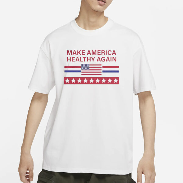 Make America Healthy Again T-Shirt