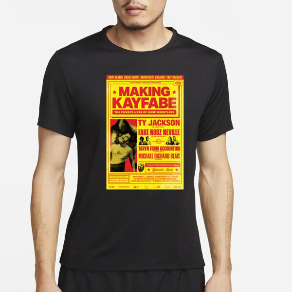 Making Kayfabe The Private Lives Of Indie Wrestlers T-Shirt4