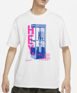 Niki Backburner Hey Are You Still There Good T-Shirt