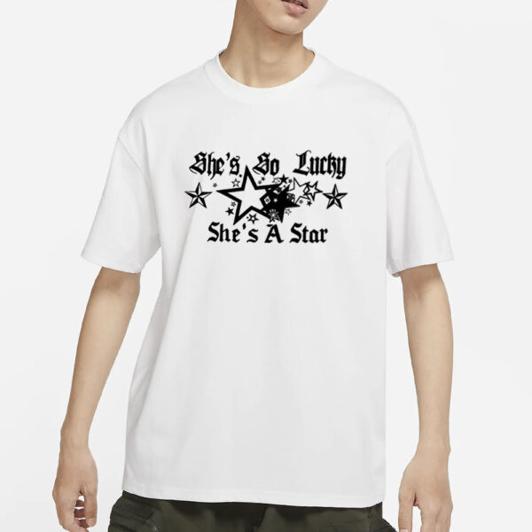 Omweekend She's So Lucky She's A Star T-Shirt