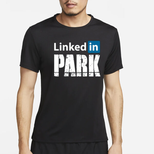 Shitheadsteve Linked In Park T-Shirt4