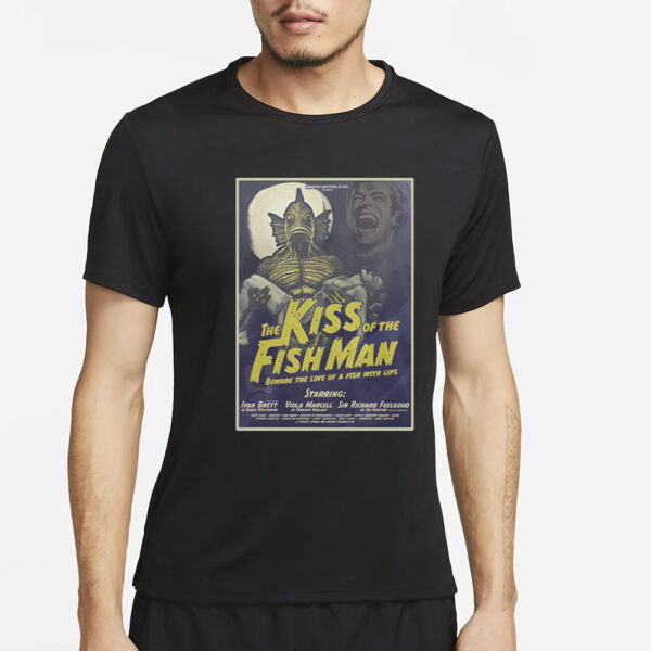 The Kiss Of The Fishman T-Shirt4