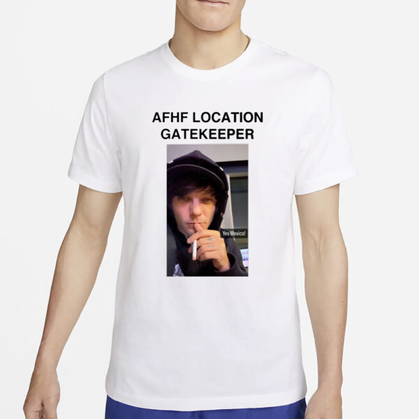 Afhf Location Gatekeeper Yes Mexico T-Shirt2