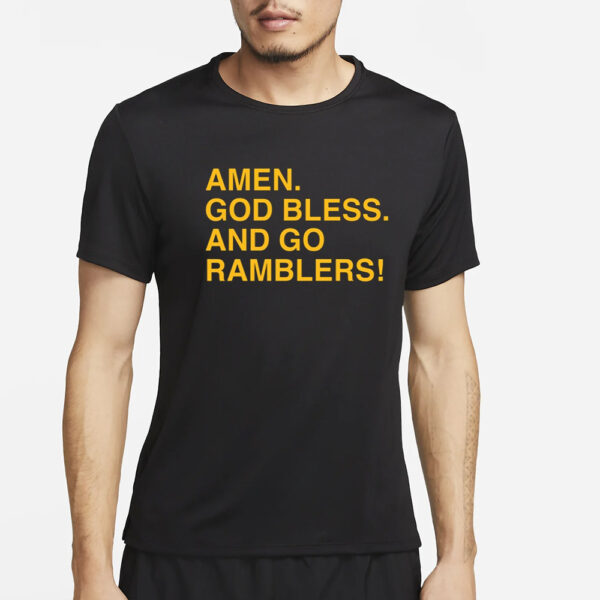 Amen God Bless And Go Ramblers T-Shirt4