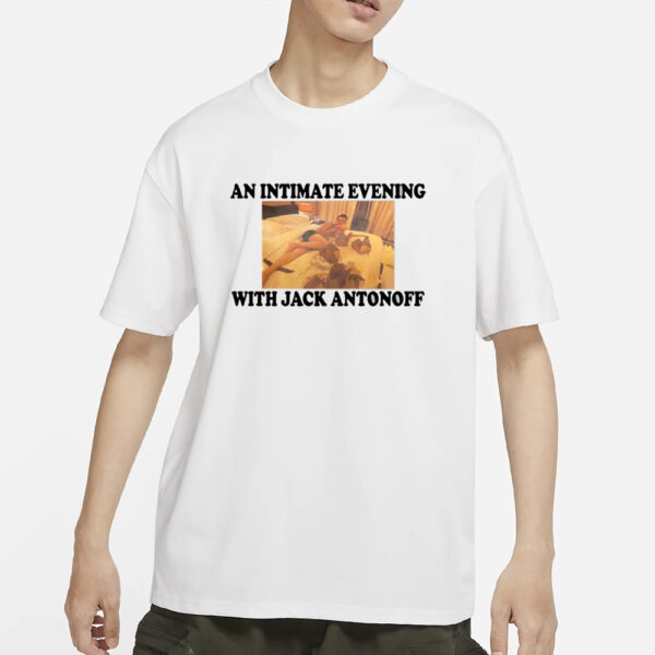 An Intimate Evening With Jack Antοnoff T-Shirts