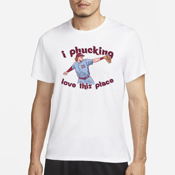 Barstool Sports I PHUCKING LOVE THIS PLACE T-SHIRT1