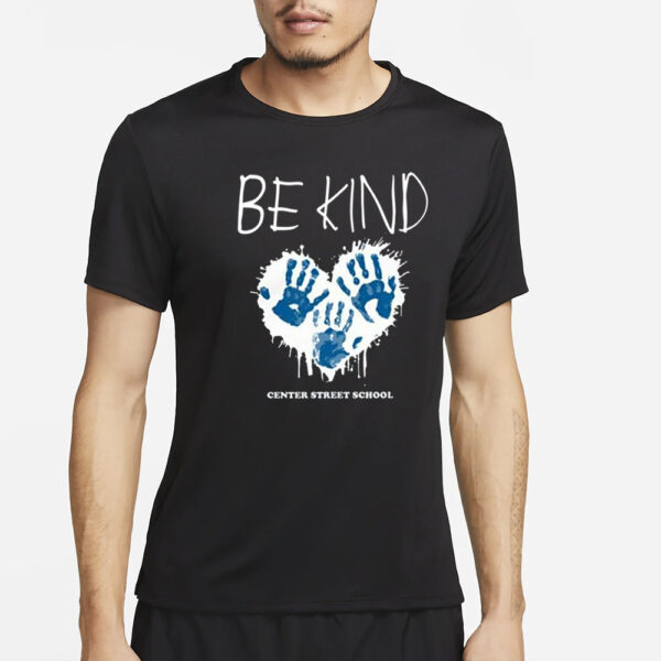 Be Kind Center Street School T-Shirt4