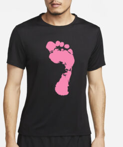 Big Pink Foot Get Up On Ya Good Foo T-Shirt4