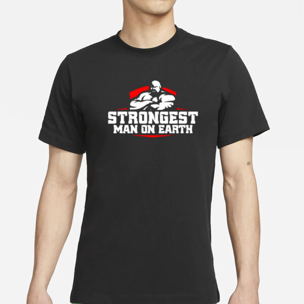 Brian Shaw Wearing Strongest Man On Earth T-Shirt