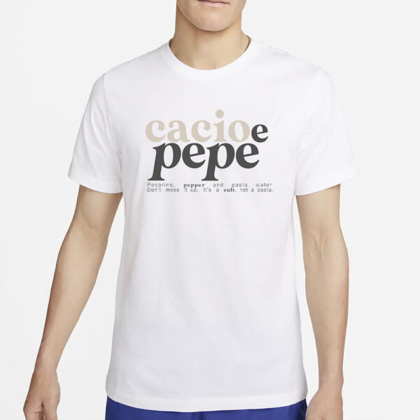 CACIO E PEPE, IT'S A CULT. T-SHIRT2