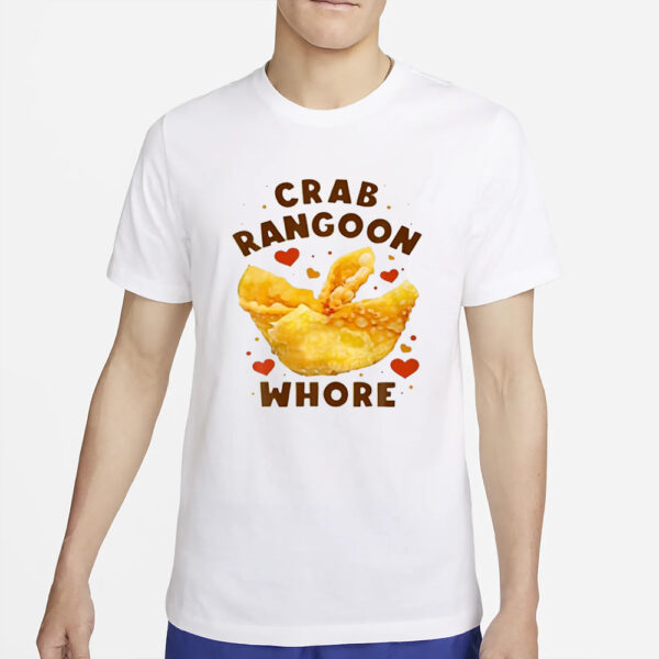 Crab Rangoon Whore T-Shirt2