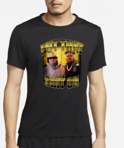 Ctespn Put That Shit On T-Shirt4
