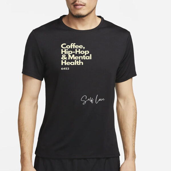 Demar Derozan-Inspired Coffee Hip-Hop And Mental Health T-Shirt2