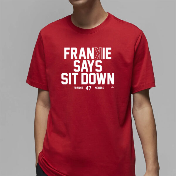 FRANKIE SAYS SIT DOWN T-SHIRT4