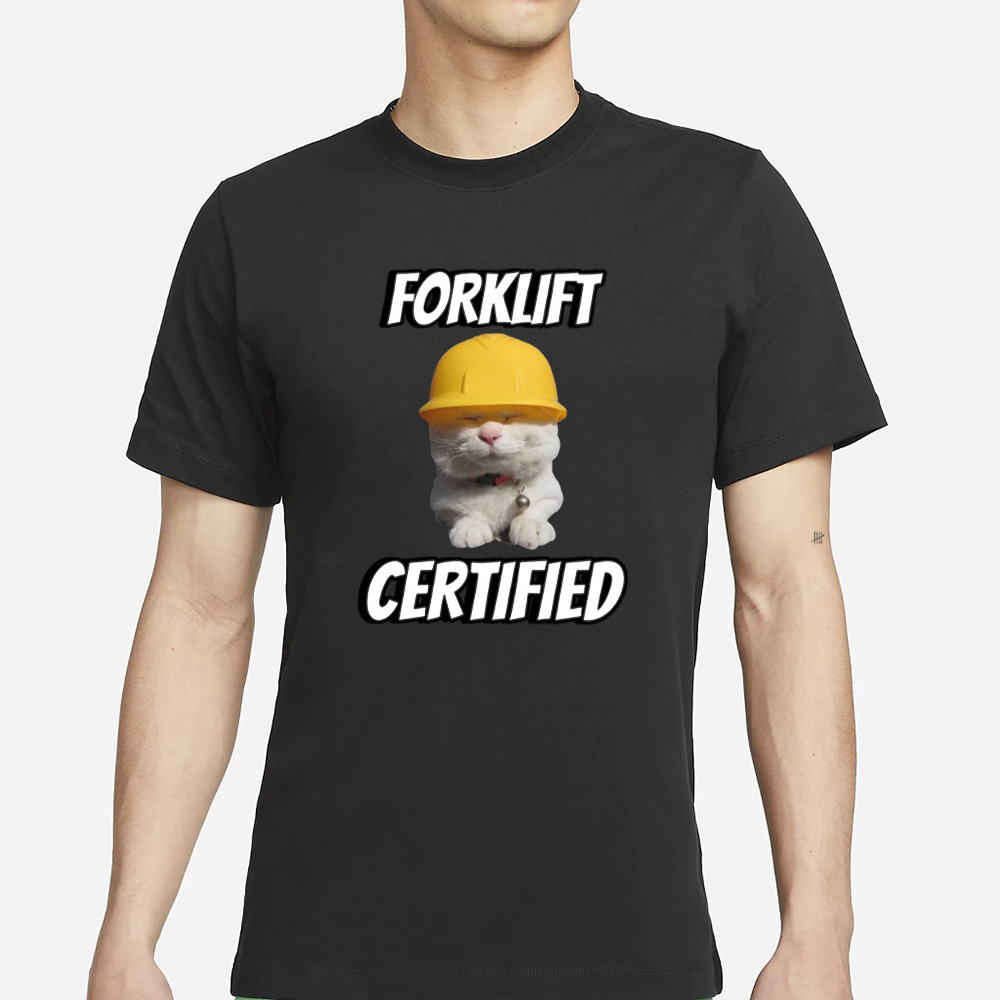 Forklift Certified Cringey T-Shirt 4 Forklift Certified Cringey T-Shirt