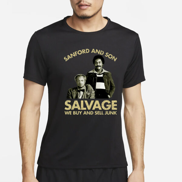 Godfrey Wearing Sanford And Son Salvage We Buy Sell Junk T-Shirt2