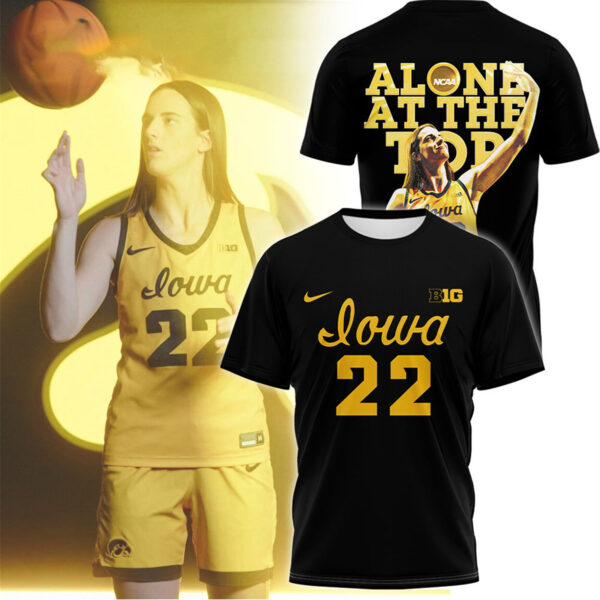 Hawkeyes Caitlin Clark 22 Alone At The Top T-Shirt1