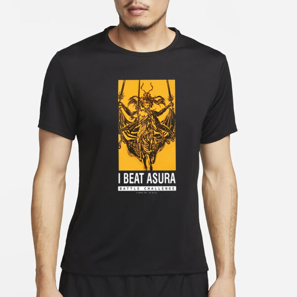 I Beat Asura Battle Challenge Pax East 2024 T-Shirt4