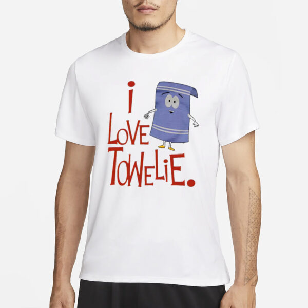 I Love Towelie T-Shirt3