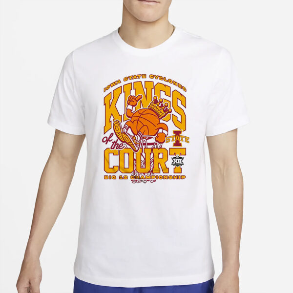 Iowa State Cyclones Kings Of The Court T Shirt4