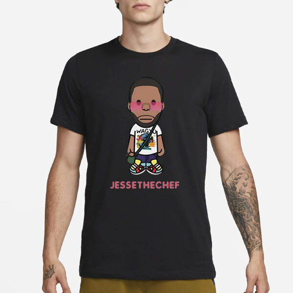 Jesse The Chef T-Shirt3