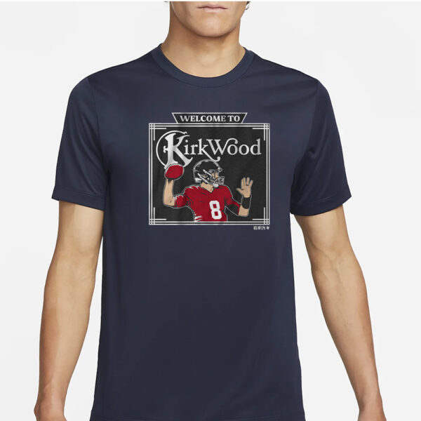 KIRK COUSINS WELCOME TO KIRKWOOD T SHIRT2