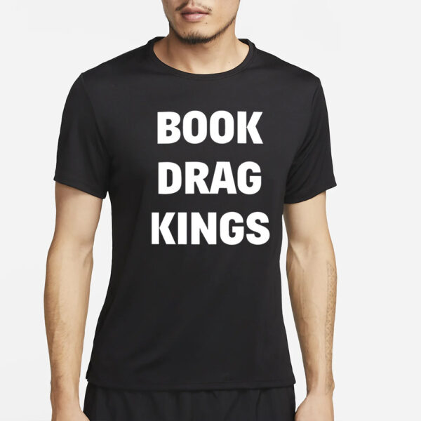 Landoncider Book Drag Kings T-Shirt5