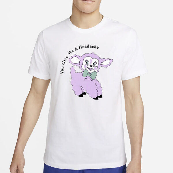 Lazy Oaf You Give Me A Headache T-Shirt2