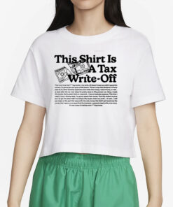 Lttstore This Shirt Is A Tax Write-Off T-Shirt5