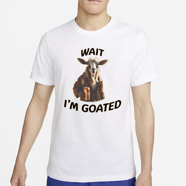 Lucca International Wait I'm Goated Epic Goat Beer T-Shirt4