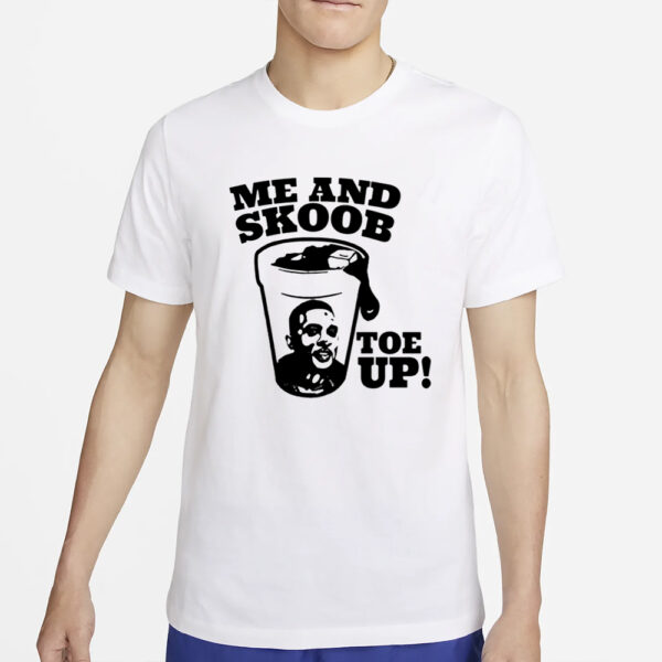 Me And Skoob Toe Up T-Shirt4