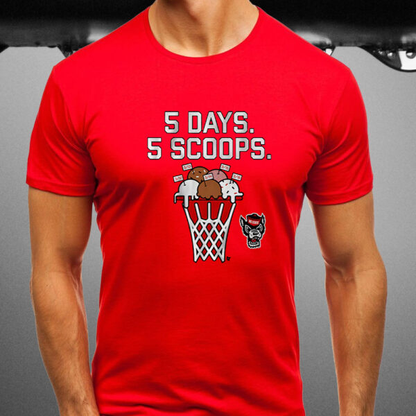 NC STATE BASKETBALL 5 DAYS 5 SCOOPS T-SHIRT3