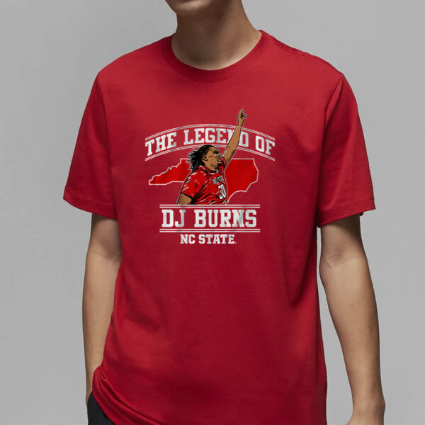 NC STATE BASKETBALL THE LEGEND OF DJ BURNS T-SHIRT4