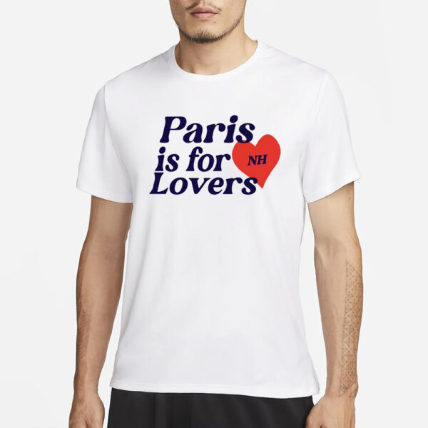 Niallhoran Store Paris Is For Lovers T-Shirt1