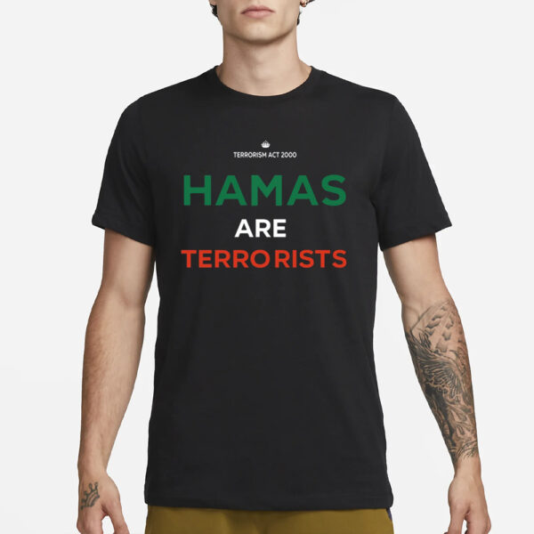 Niyak Ghorbani Hamas Are Terrorists Please Dont Arrest Me T-Shirt1