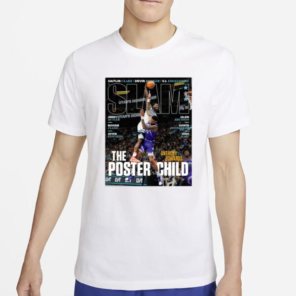 Official Slam Anthony Edwards The Poster Child T Shirt2