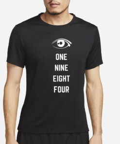 One Nine Eight Four T-Shirt2