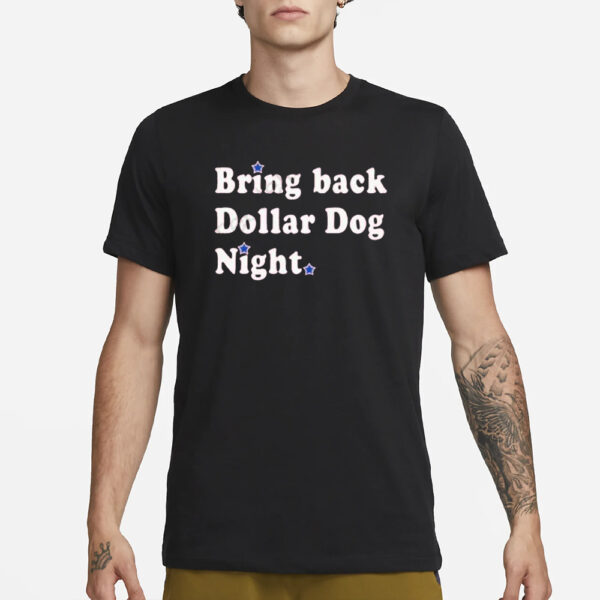 Phillygoat bring back dollar dog night T-Shirt3