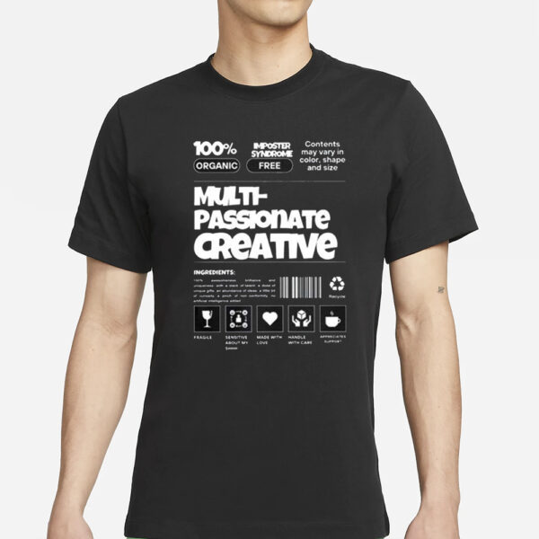 Realrclark Multi-Passionate Creative T-Shirt