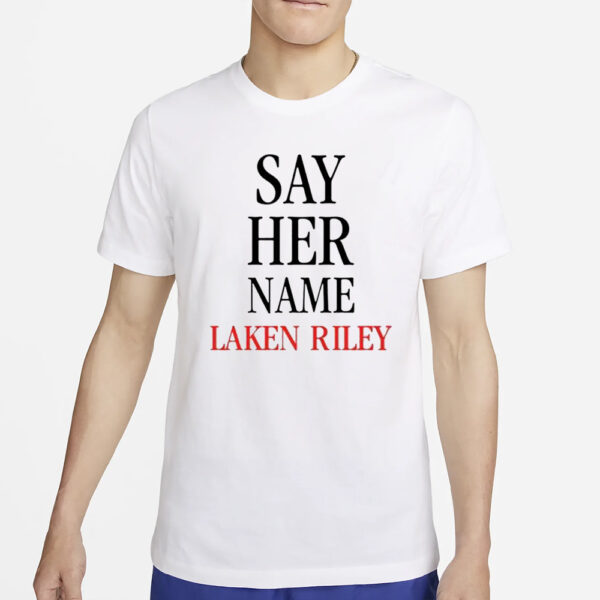 Say Her Name Laken Riley T-Shirt4